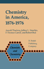 ISBN 9789027726629: Chemistry in America 1876–1976