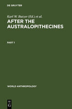 ISBN 9789027976291: After the Australopithecines - Stratigraphy, Ecology and Culture Change in the Middle Pleistocene