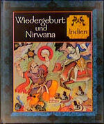 Wiedergeburt und Nirwana - Indien
