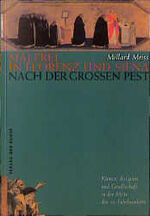 ISBN 9789057050398: Malerei in Florenz und Siena nach der grossen Pest. Künste, Religion und Gesellschaft in der Mitte des 14. Jahrhunderts