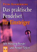 Das praktische Pendelset – Für Einsteiger (Buch und Pendel)