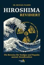 ISBN 9789083424279: Hiroshima revidiert – Die Beweise für Senfgas und Napalm anstatt Atombomben