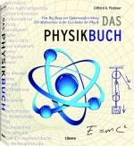 ISBN 9789089983602: Das Physikbuch - Vom Big Bang zur Quantenauferstehung, 250 Meilensteine in der Geschichte der Physik