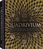 ISBN 9789089984296: Quadrivium - die vier klassischen freien Künste: Arithmetik, Geometrie, Musik & Astronomie