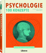 ISBN 9789089988126: Psychologie - 100 Konzepte – 10 x 10 Ideen verstehen