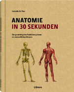 ISBN 9789089988218: Anatomie in 30 Sekunden - Die wichtigsten Funktionssysteme des menschlichen Körpers