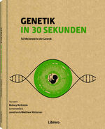 ISBN 9789089988812: Genetik in 30 Sekunden - 50 Meilensteine der Genetik