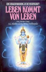 ISBN 9789171492531: Leben kommt von Leben – Eine Herausforderung an die Wissenschaft