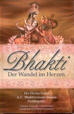 ISBN 9789171494962: BHAKTI. DER WANDEL IM HERZEN.