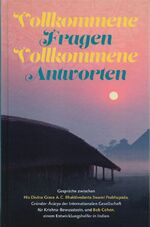 ISBN 9789171498168: Vollkommene Fragen – Vollkommene Antworten – Gespräche zwischen Bhaktivedanta Swami Prabhupada und Bob Cohen, einem Entwicklungshelfer in Indien