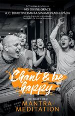 ISBN 9789177691662: Chant and be happy - Die Kraft der Mantra-Meditation (NEU & OVP)