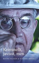 ISBN 9789178513260: Kriminellt, javisst, men... / Royne Nilsson (u. a.) / Taschenbuch / Paperback / Schwedisch / 2019 / BoD - Books on Demand / EAN 9789178513260