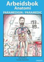 ISBN 9789179691349: Arbeidsbok Anatomi for Paramedisin og Paramedic (Innbinding: Spiral) – - For paramedisin, paramedic og akuttmedisin utenfor sykehus