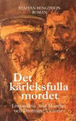 Staffan Bengtsson: DET KÄRLEKSFULLA MORD