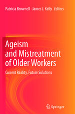 ISBN 9789400796393: Ageism and Mistreatment of Older Workers