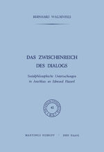 ISBN 9789401030014: Das Zwischenreich des Dialogs – Sozialphilosophische Untersuchungen in Anschluss an Edmund Husserl