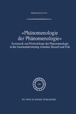 ISBN 9789401039413: Phänomenologie der Phänomenologie - Systematik und Methodologie der Phänomenologie in der Auseinandersetzung zwischen Husserl und Fink