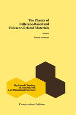 ISBN 9789401057806: The Physics of Fullerene-Based and Fullerene-Related Materials