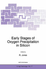 ISBN 9789401066457: Early Stages of Oxygen Precipitation in Silicon