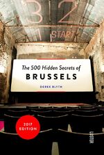 ISBN 9789460580925: The 500 hidden secrets of Brussels: 31 New Secrets