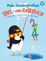 ISBN 9789463343411: Mein riesengroßes Spiel- und Ratebuch 6 - 8 Jahre