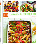 ISBN 9789463592468: VEGETARISCHE BLECHGERICHTE - 101 leckere vegetarische Gerichte aus dem Ofen