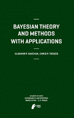 ISBN 9789491216138: Bayesian Theory and Methods with Applications