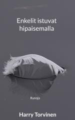 ISBN 9789528049432: Enkelit istuvat hipaisemalla - Runoja