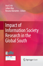 ISBN 9789811012396: Impact of Information Society Research in the Global South