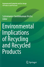 ISBN 9789811013041: Environmental Implications of Recycling and Recycled Products