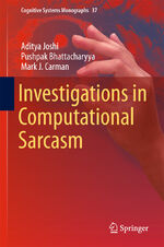 ISBN 9789811083952: Investigations in Computational Sarcasm