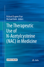 ISBN 9789811338526: The Therapeutic Use of N-Acetylcysteine (NAC) in Medicine