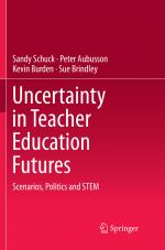 ISBN 9789811356940: Uncertainty in Teacher Education Futures