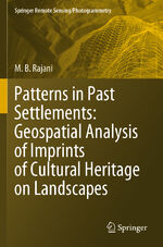 ISBN 9789811574689: Patterns in Past Settlements: Geospatial Analysis of Imprints of Cultural Heritage on Landscapes / M. B. Rajani / Taschenbuch / xxiii / Englisch / 2021 / Springer Singapore / EAN 9789811574689