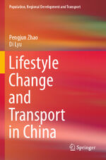 ISBN 9789811944017: Lifestyle Change and Transport in China