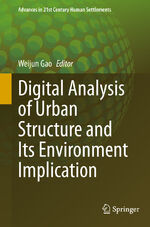 ISBN 9789811966439: Digital Analysis of Urban Structure and Its Environment Implication