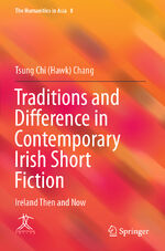 ISBN 9789813343184: Traditions and Difference in Contemporary Irish Short Fiction