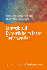 ISBN 9789819713424: Schweißbad-Dynamik beim Laser-Tiefschweißen