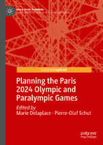 ISBN 9789819737246: Planning the Paris 2024 Olympic and Paralympic Games