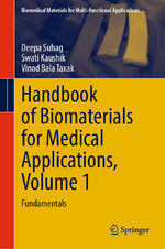 ISBN 9789819748174: Handbook of Biomaterials for Medical Applications, Volume 1 - Fundamentals