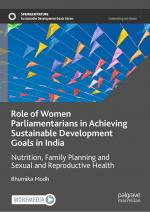 ISBN 9789819921775: Role of Women Parliamentarians in Achieving Sustainable Development Goals in India – Nutrition, Family Planning and Sexual and Reproductive Health