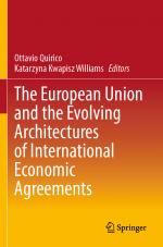 ISBN 9789819923311: The European Union and the Evolving Architectures of International Economic Agreements