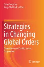 ISBN 9789819972487: Strategies in Changing Global Orders / Competition and Conflict versus Cooperation / Sang-Chul Park (u. a.) / Taschenbuch / Paperback / viii / Englisch / 2024 / Springer Singapore / EAN 9789819972487