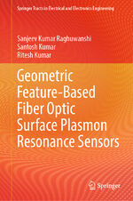 ISBN 9789819972968: Geometric Feature-Based Fiber Optic Surface Plasmon Resonance Sensors