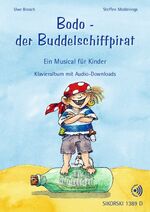 ISBN 9790003043883: Bodo - der Buddelschiffpirat