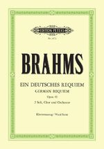 Ein deutsches Requiem op. 45 - für 2 Solostimmen, Chor und Orchester, Klavierauszug