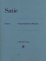 ISBN 9790201811819: Satie, E: Avant-dernières Pensées / Erik Satie / Taschenbuch / Henle Urtext Editions / Buch / Deutsch / 2013 / G. Henle Verlag / EAN 9790201811819