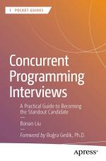 ISBN 9798868811975: Concurrent Programming Interviews | A Practical Guide to Becoming the Standout Candidate | Bonan Liu | Taschenbuch | xxi | Englisch | 2025 | APRESS | EAN 9798868811975