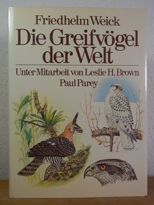 Friedhelm Weick, Die Greifvögel der Welt