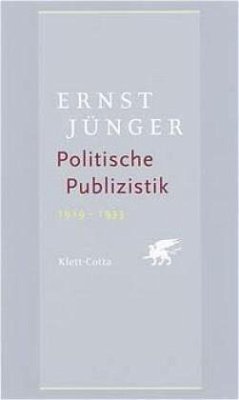 neues Buch – Ernst Jünger – Politische Publizistik 1919-1933